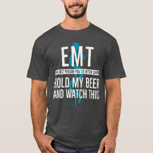 Funny EMT T-Shirt