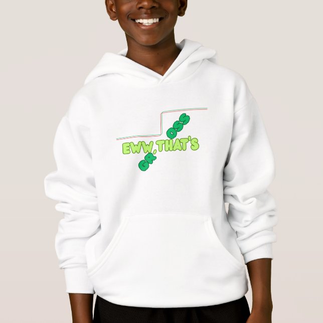 Funny “EWW, That’s Gross” Bubble Text Sweatshirt (Devant)