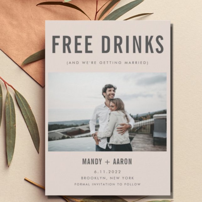 Funny Free Drink Photo Wedding Save the Date (Créateur téléchargé)