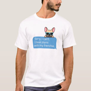 Funny French Bulldog T-shirt