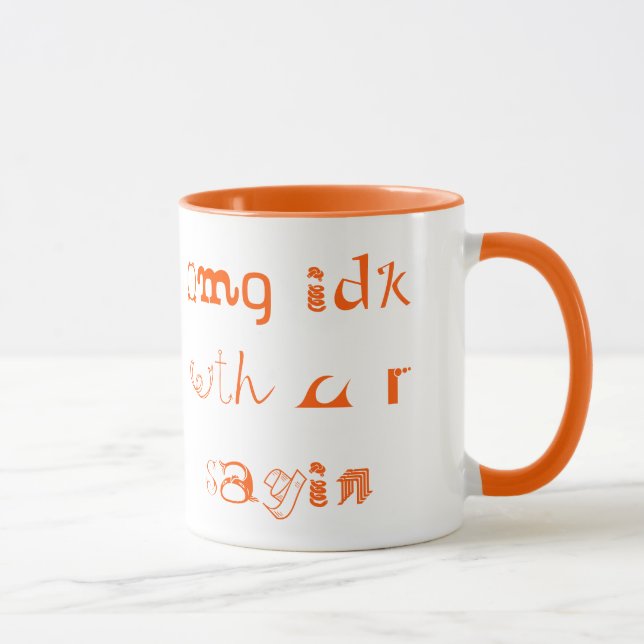 Funny Funky Cool omg idk avec vous dire Coffee Mug (Droite)