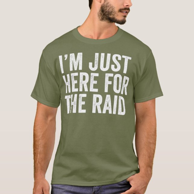 Funny Gaming  im just here for the raid tshirt (Devant)
