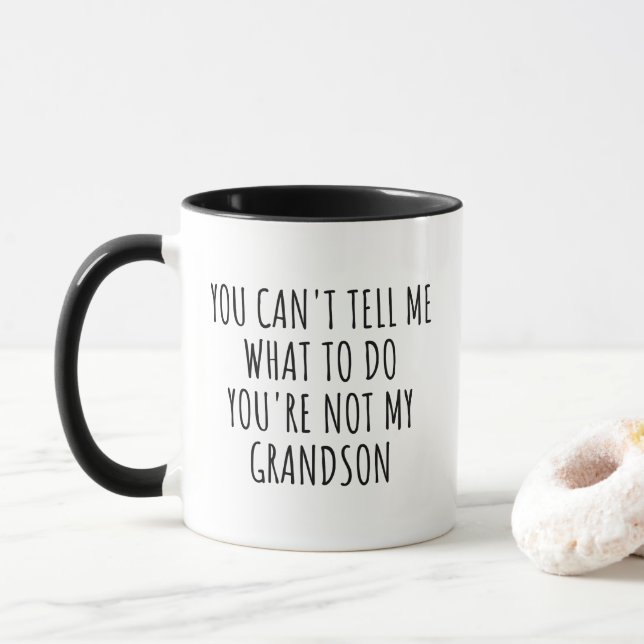Funny Grandma Mug You're Not My Grandson (Avec donut)