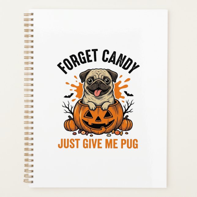 Funny Halloween Pug Forget Candy Shirt Design_1 (Devant)