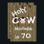 Funny Holy Cow 70th Birthday Party Invitation<br><div class="desc">Invitation humoristique Personalized Holy Cow 70th Birthday Party sur le bois de grange Arrière - plan pour les hommes et les femmes. *</div>