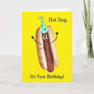 Funny Hot Dog carte d'anniversaire pour n'importe