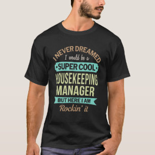 Funny Housekeeper Manager Tshirt Appréciation Gif