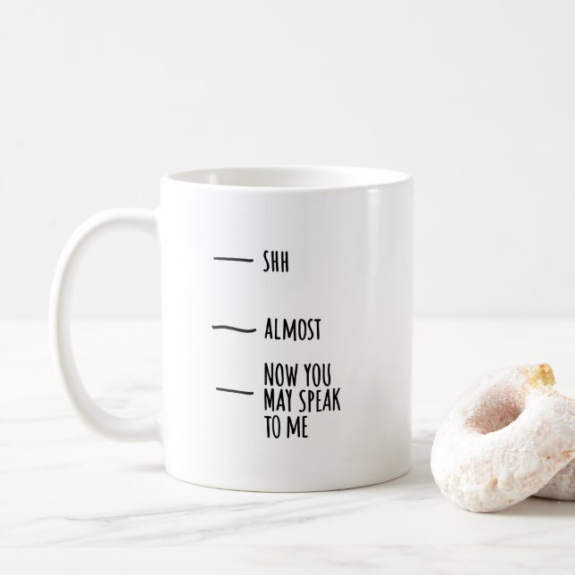 Funny Humor Coffee Quote Mood Mug (Avec donut)