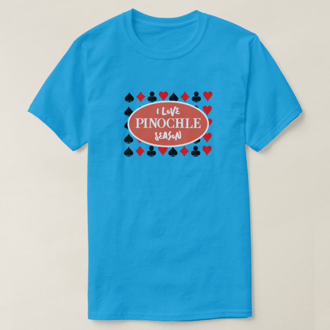 Funny I Love Pinochle Saison T-Shirt (Design devant)