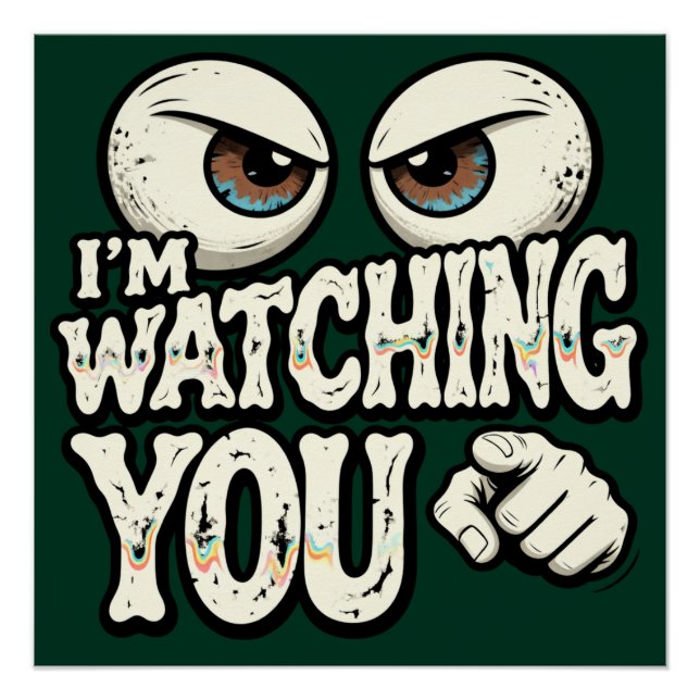 Funny "I'm Watching You" Retro Office Poster - Dar (Devant)
