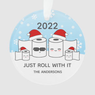 Funny Just Roll With It Toilet Paper Family of 4