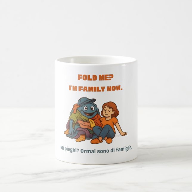 Funny Laundry Mug – Fold Me I’m Family Now (Centre)