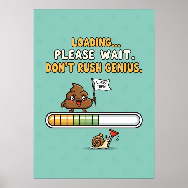 Funny “Loading” Bathroom Poster (Devant)