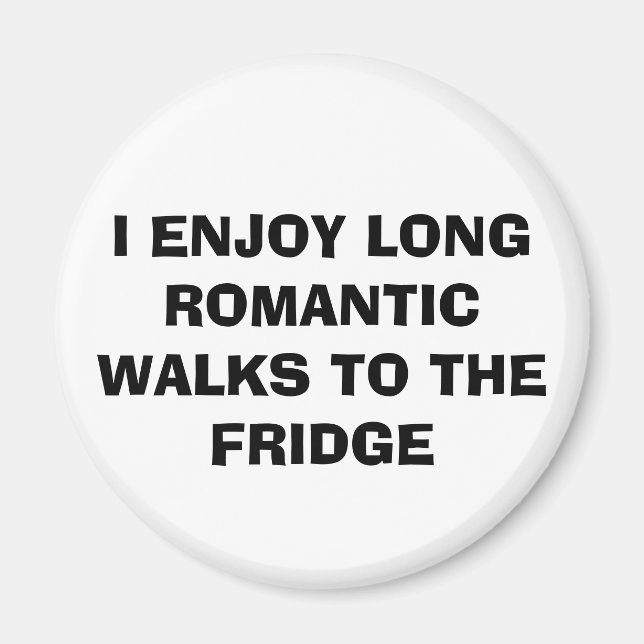 Funny "LONG WALKS TO THE FRIDGE" Magnet (Devant)