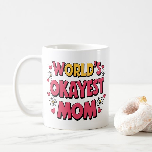 Funny Mom Mug - World’s Okayest Mom Coffee Cup (Avec donut)