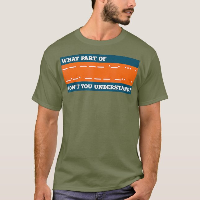 Funny Morse Code Tshirt Shortwave Ham Radio Gift (Devant)