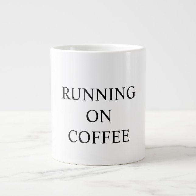 Funny mug states "RUNNING ON COFFEE" (Devant)