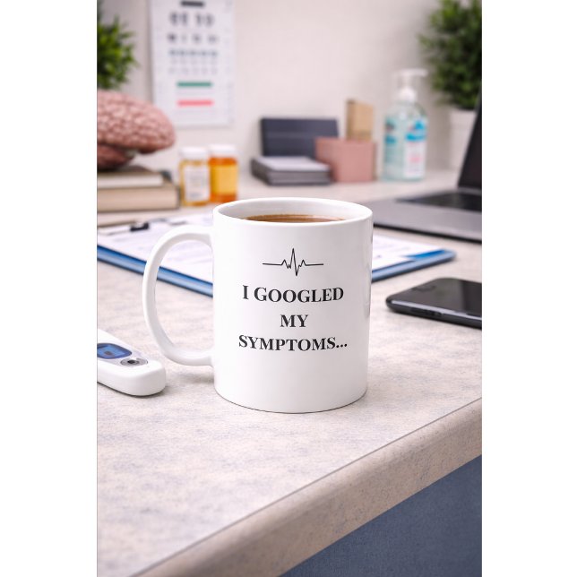 Funny Nurse Custom  Mug “I Googled My Symptoms”  (Créateur téléchargé)