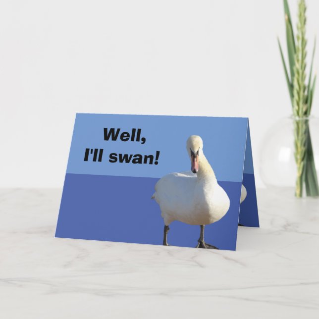 Funny Pun Swan Carte d'anniversaire (Devant)