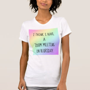 Funny Rainbow Zoom Réunion Humour T-shirt femme