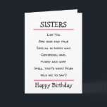 Funny Sisters Cheeky Poem Carte d'anniversaire<br><div class="desc">Jolie carte d'anniversaire avec un verset amusant à envoyer à votre soeur. Convient aux soeurs avec un sens de l'humour.</div>
