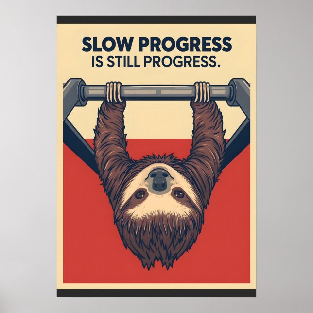 Funny Sloth Gym Motivation Poster - Slow Progress  (Devant)