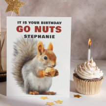 Funny Squirrel Go Nuts Carte d'anniversaire person