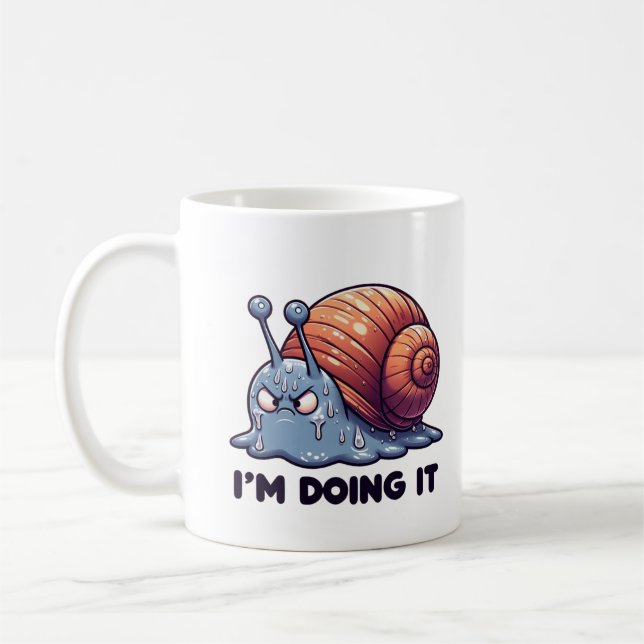 Funny Sweaty Snail Mug – “I’m Doing It” Motivation (Gauche)