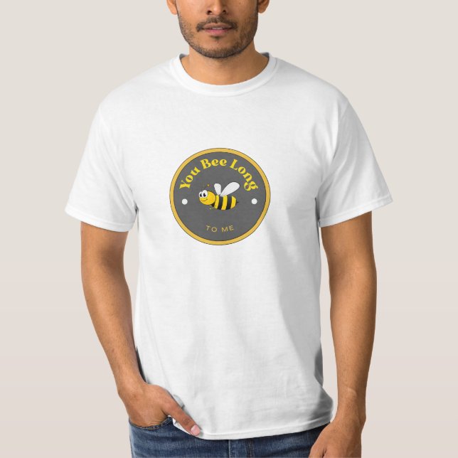 FUNNY ! T-Shirt - Tu Es Long Pour Moi - Abeille (Devant)