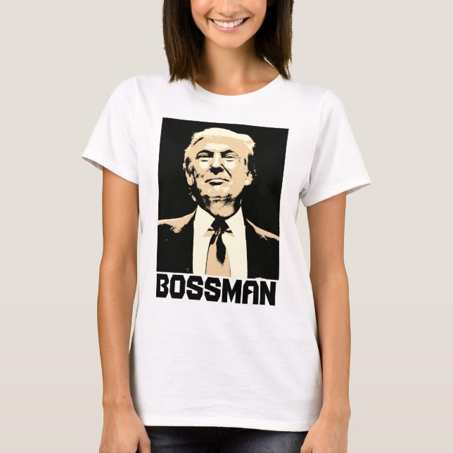 Funny T-shirts DONALD TRUMP BOSSMAN (Devant)