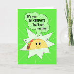 Funny Taco carte d'anniversaire<br><div class="desc">Carte d'anniversaire de taco drôle qui est parfait pour tout amoureux de taco! Cette carte est personnalisable avec votre message personnalisé.</div>