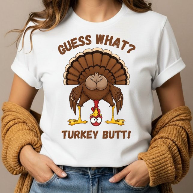 Funny Thanksgiving T-Shirt ,Guess What Turkey Butt (Créateur téléchargé)