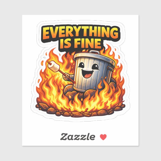Funny Trash Can Fire Everything Is Fine Sticker (Feuille)