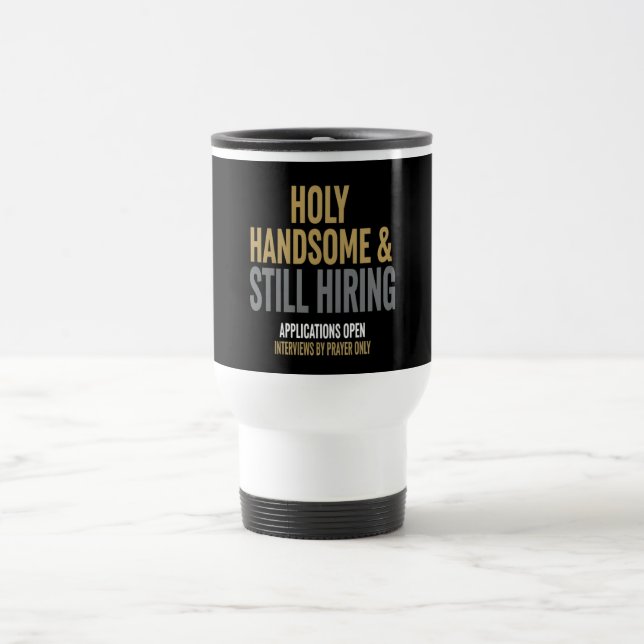 Funny  Travel Mug For Single Christian Men (Centre)