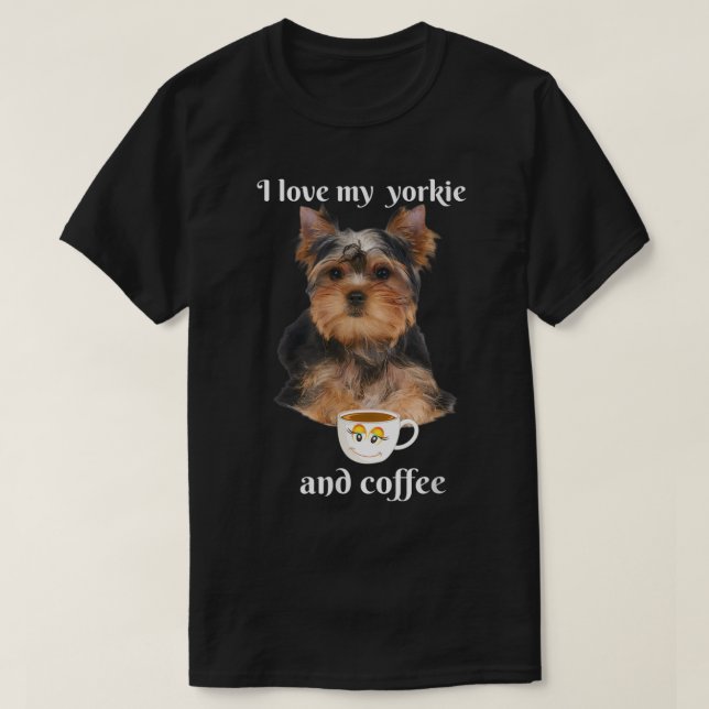 Funny Yorkie T-shirt J'aime mon yorkie et café f (Design devant)