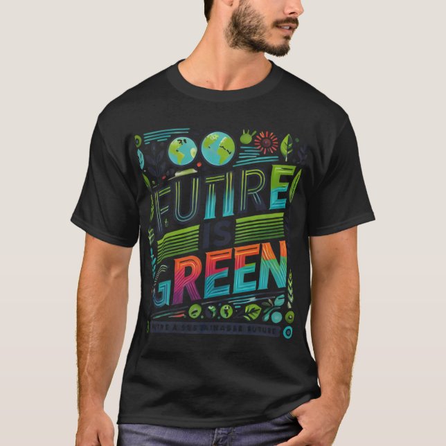 Futur Est Vert ( T-shirt Conçu ) (Devant)