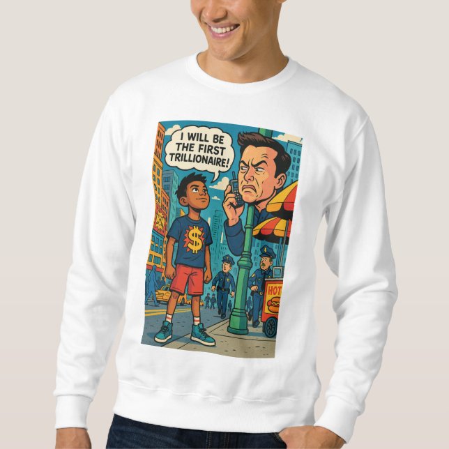 Future Trillionaire Kid Ambition Sweatshirt (Devant)