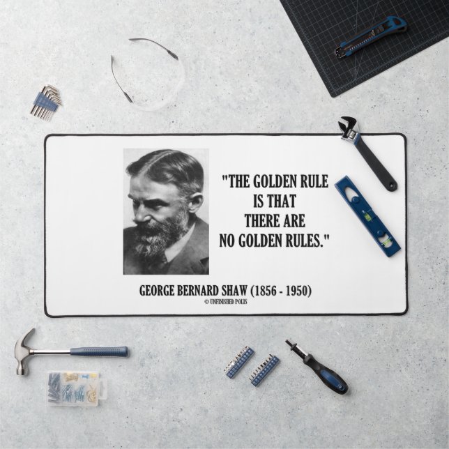 G. B. Shaw Golden Rule No Golden Rules Citation (Poste de travail)