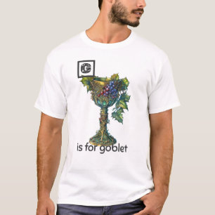 G est pour Goblet T-shirt