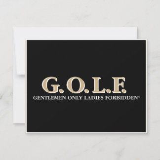 G.O.L.F GENTLEMEN SEULS LES DAMES INTERDITES