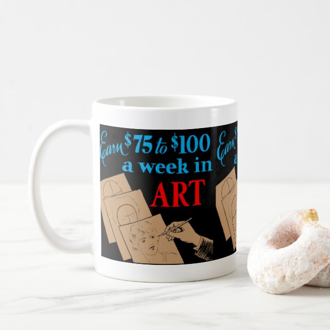 "Gagnez de 75 $ à 100 $ par semaine en art" Mug de (Avec donut)