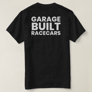 Garage Construite Racecars Big Text T-Shirt