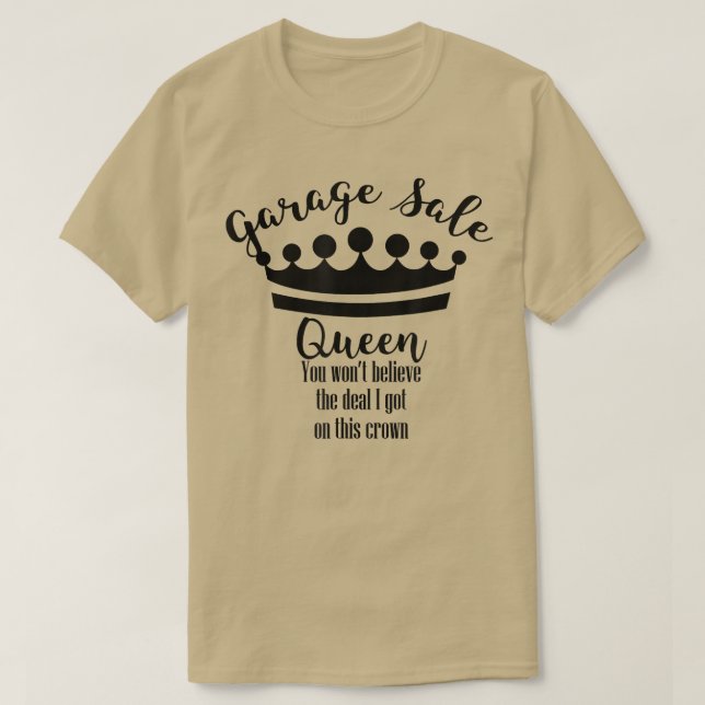Garage Vente Queen Crown Funny Thrifty T-Shirt (Design devant)