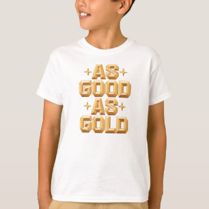 Garçon aussi bon que l'or / T-shirt blanc