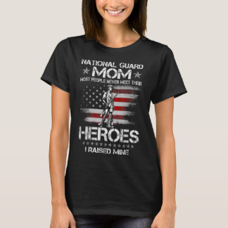 Garde nationale maman I Raise mienne T-shirt vétér