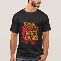 Garder le calme amusant T-shirt Jeu Zombie Apocaly
