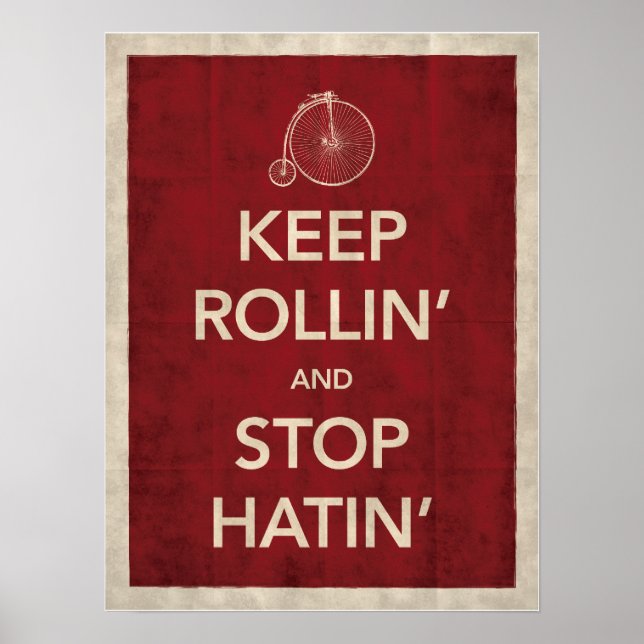 Garder Rollin' et arrêter Hatin' Poster (Devant)