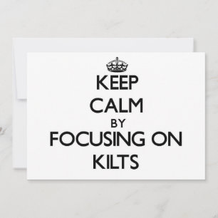 Gardez le calme en vous concentrant sur les Kilts
