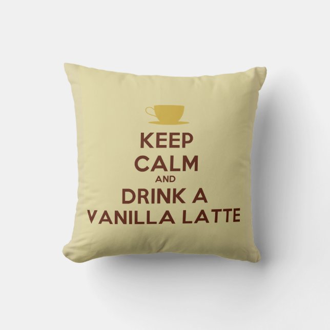 Gardez le calme et buvez un coussin de Latte de (Recto)