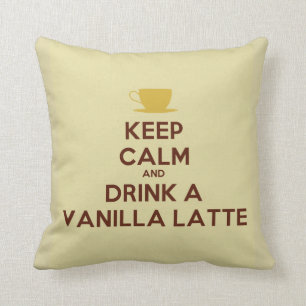 Gardez le calme et buvez un coussin de Latte de